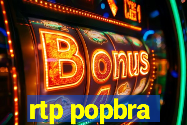 rtp popbra